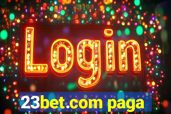 23bet.com paga